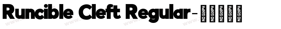 Runcible Cleft Regular字体转换